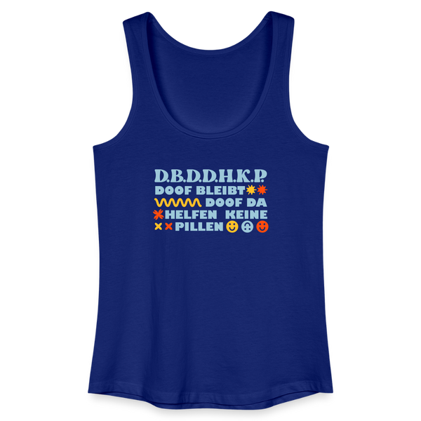 d.b.d.d.h.k.P - Frauen Bio Tank Top - Königsblau