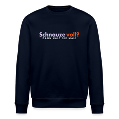 Schnauze voll? Dann halt sie mal! - Unisex Bio Sweatshirt