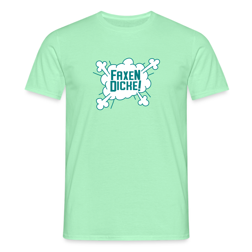 Faxen Dicke! - Männer Premium T-Shirt - Mintgrün