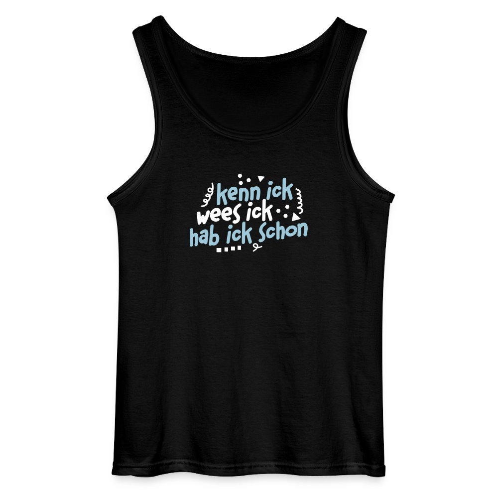 kenn ick wees ick hab ick schon - Männer Tank Top - Schwarz