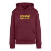 Schau! Find Ick Dit - Frauen Premium Hoodie - Burgunderrot