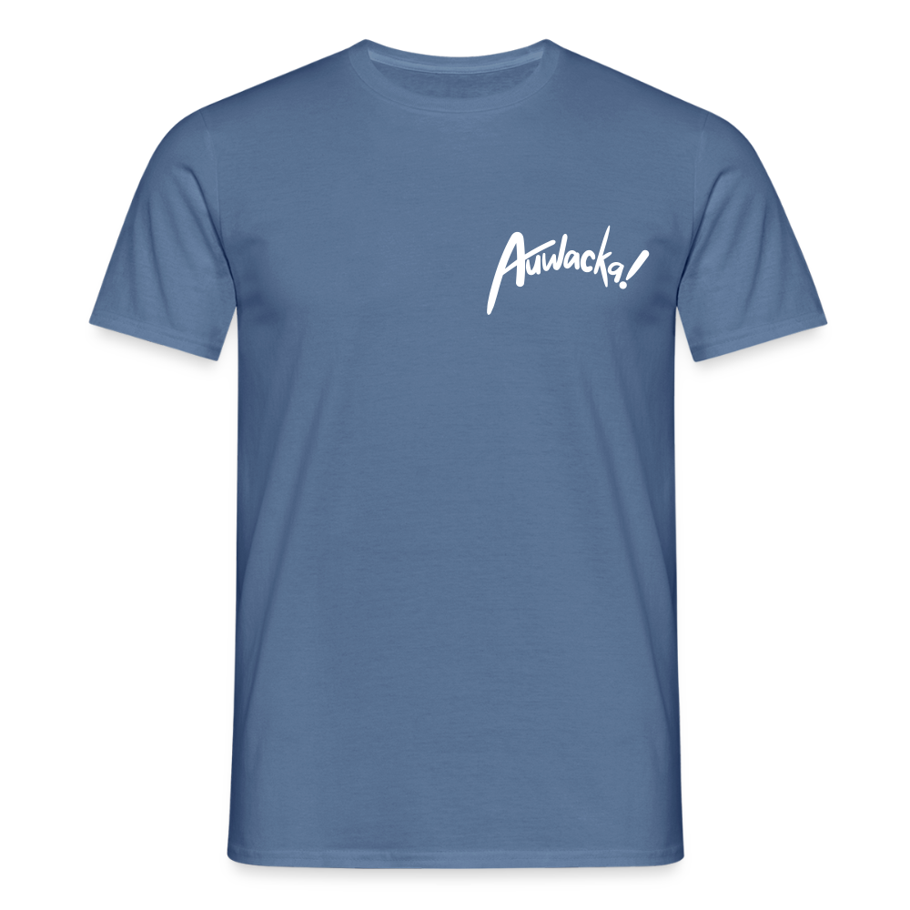 Auwacka! - Männer Premium T-Shirt - Taubenblau