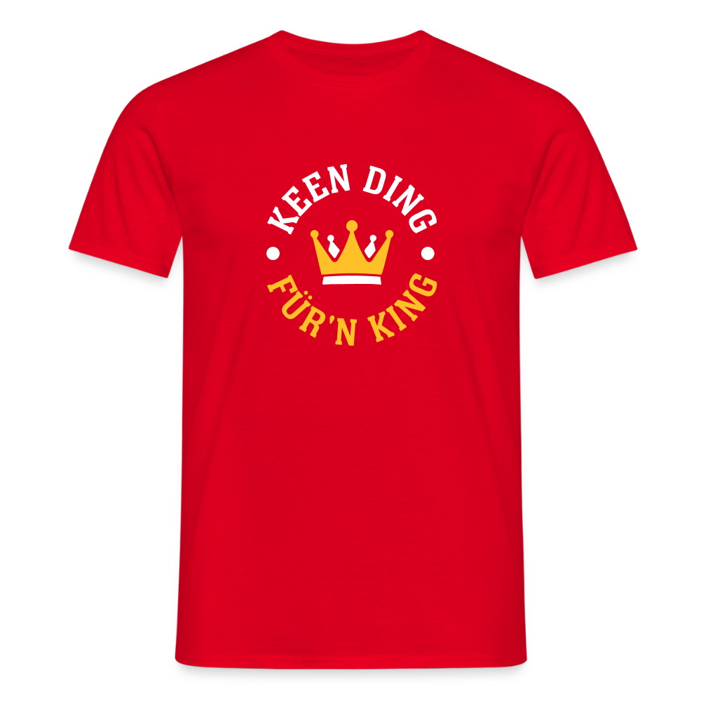 Keen Ding für'n King - Männer Premium T-Shirt - Rot