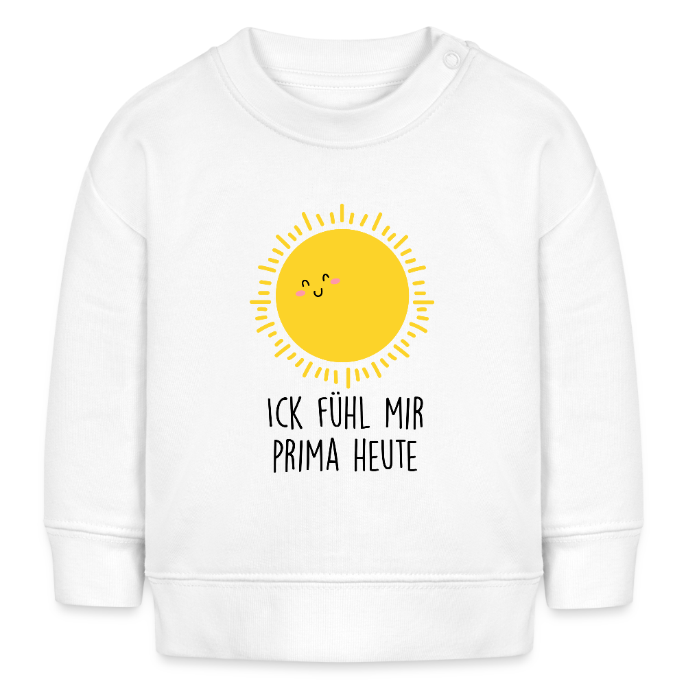 Ick fühl mir prima - Baby Bio Pullover - Weiß