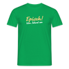 Episch! Von Jeburt an - Männer Premium T-Shirt - Kelly Green