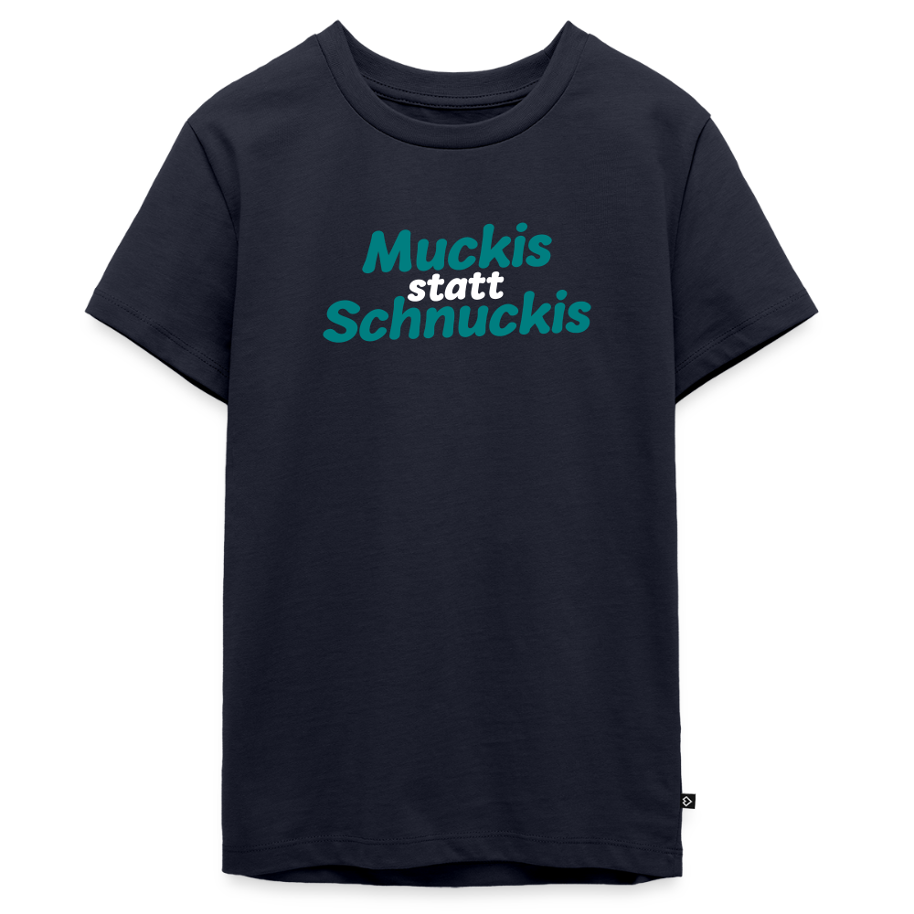 Muckis statt Schnuckis - Teenager Premium T-Shirt - Navy