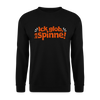 Ick glob, ick spinne! - Unisex Pullover - Schwarz
