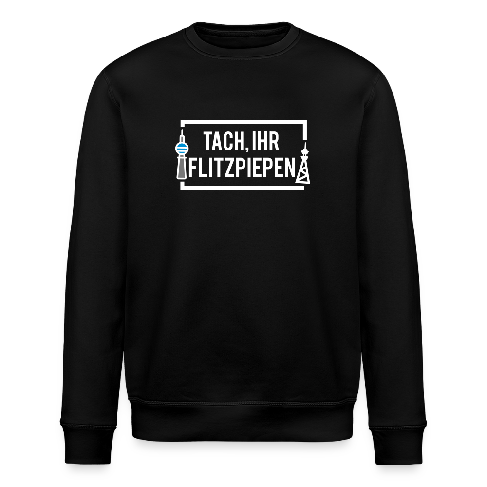 Tach ihr Flitzpiepen - Unisex Bio Sweatshirt - Schwarz