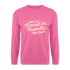 Neukölln is so normal - Unisex Pullover - Pink