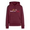 Lach ick, denkt man Böses - Frauen Premium Hoodie - Burgunderrot