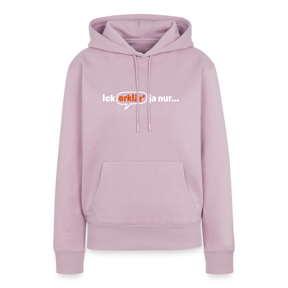 Ick erklär' ja nur… - Frauen Premium Hoodie - Altrosa