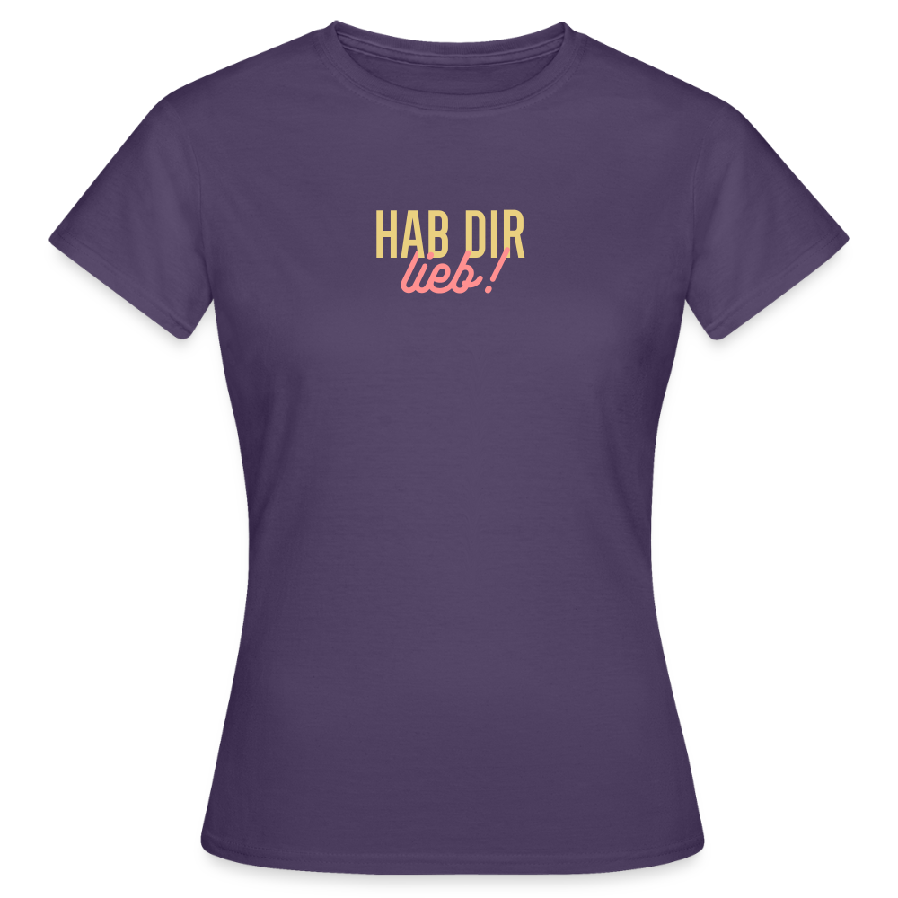 Hab Dir Lieb! - Frauen Premium T-Shirt - Dunkellila