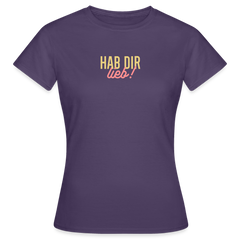 Hab Dir Lieb! - Frauen Premium T-Shirt