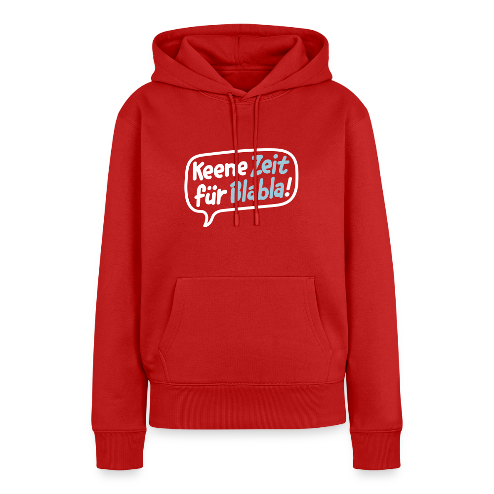 Keene Zeit für Blabla! - Frauen Premium Hoodie - Rot