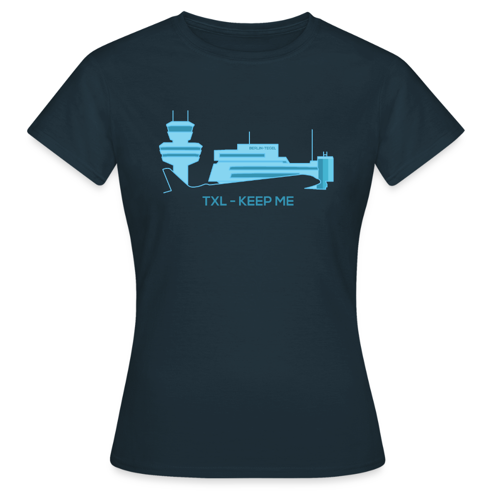 Tegel TXL keep me - Frauen Premium T-Shirt - Navy