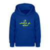 Dit eskaliat eh wilda  - Teenager Hoodie - Royalblau