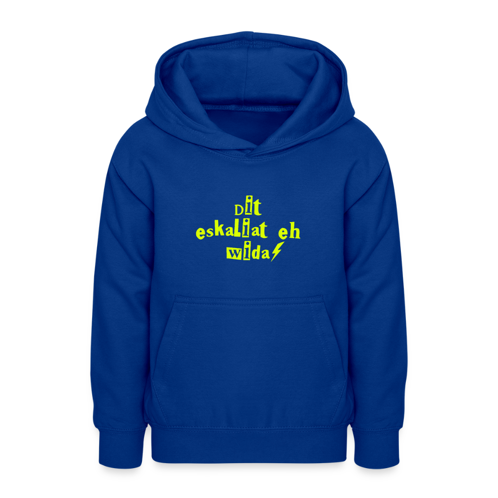 Dit eskaliat eh wilda  - Teenager Hoodie - Royalblau