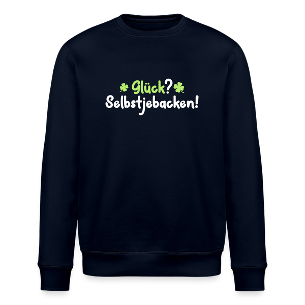 Glück? Selbstjebacken - Unisex Bio Sweatshirt - Navy