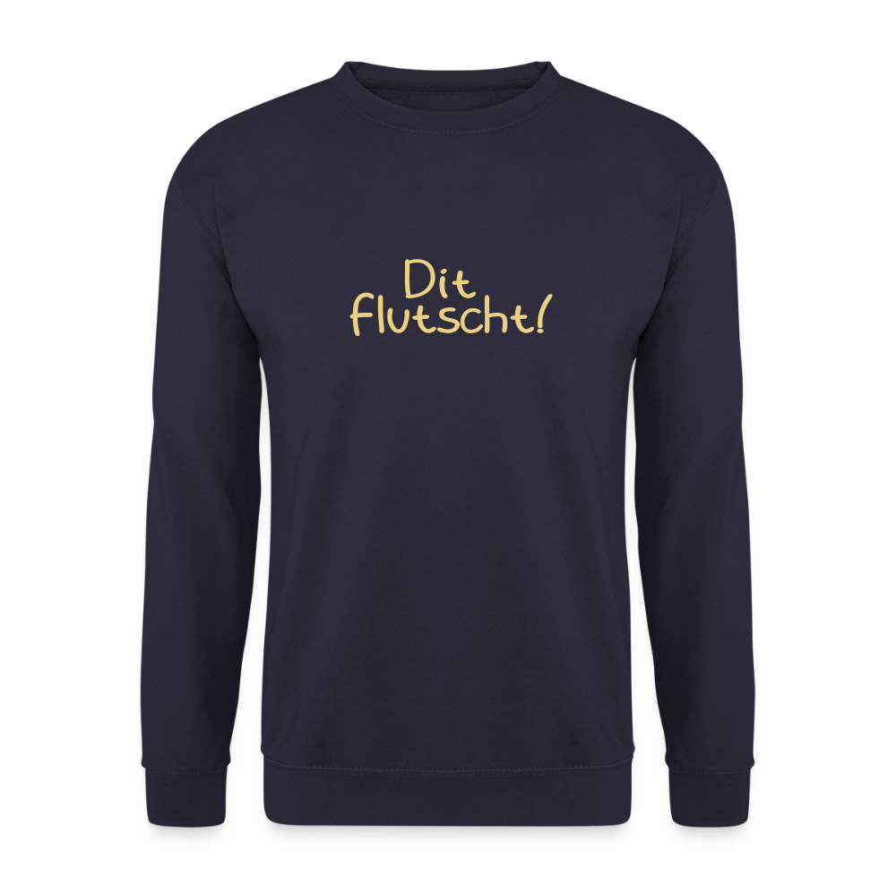 Dit flutscht! - Unisex Pullover - Navy