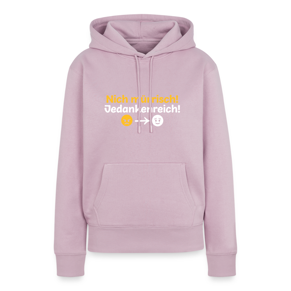 Nich mürrisch! Jedankenreich! - Frauen Premium Hoodie - Altrosa