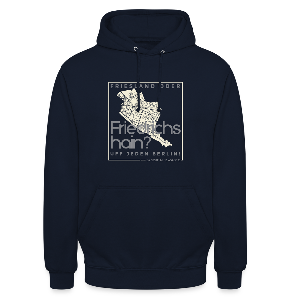 Friesland oder Friedrichshain - Unisex Hoodie - Navy