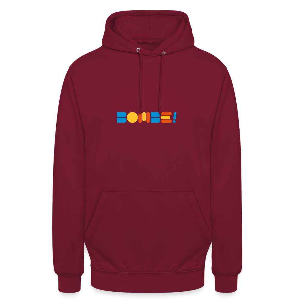 Bombe! - Unisex Hoodie - Bordeaux