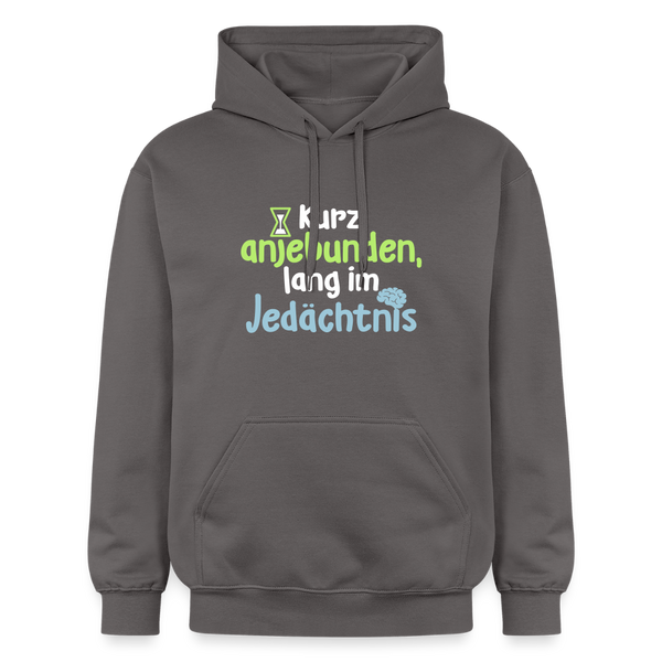 Kurz anjebunden, lang im Jedächtnis. -  Hoodie - Dunkelgrau