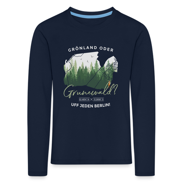 Grönland oder Grunewald - Kinder Langarmshirt - Navy