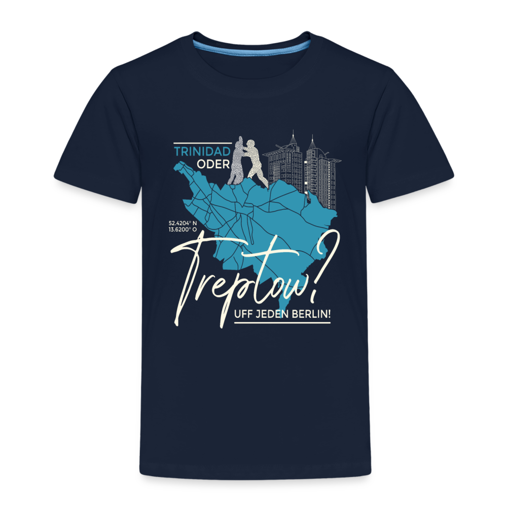 Trinidad oder Treptow - Kinder Premium T-Shirt - Navy