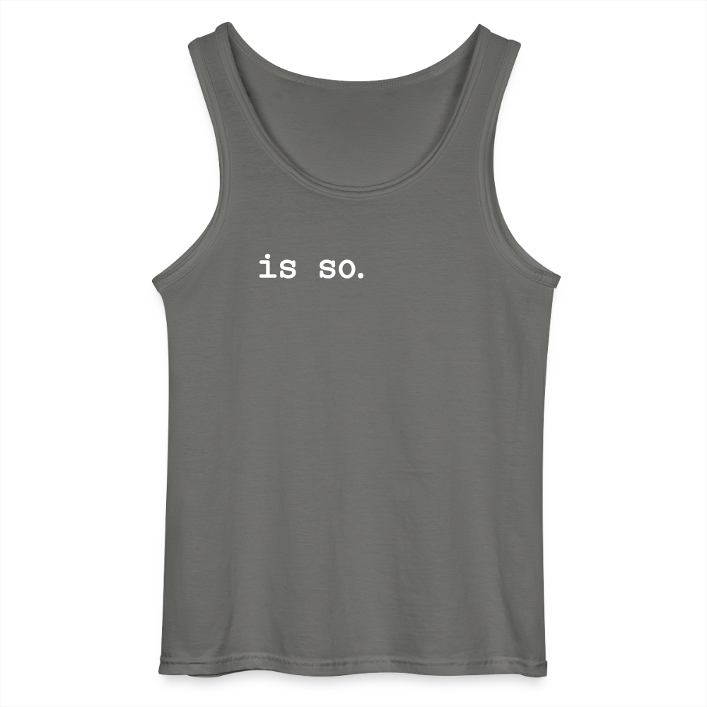 Is So - Männer Tank Top - Anthrazit
