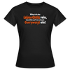 Würgt dir das Leben Chilis rein, lass dich auf 'ne scharfe Currywurst ein! - Frauen Premium T-Shirt - Schwarz