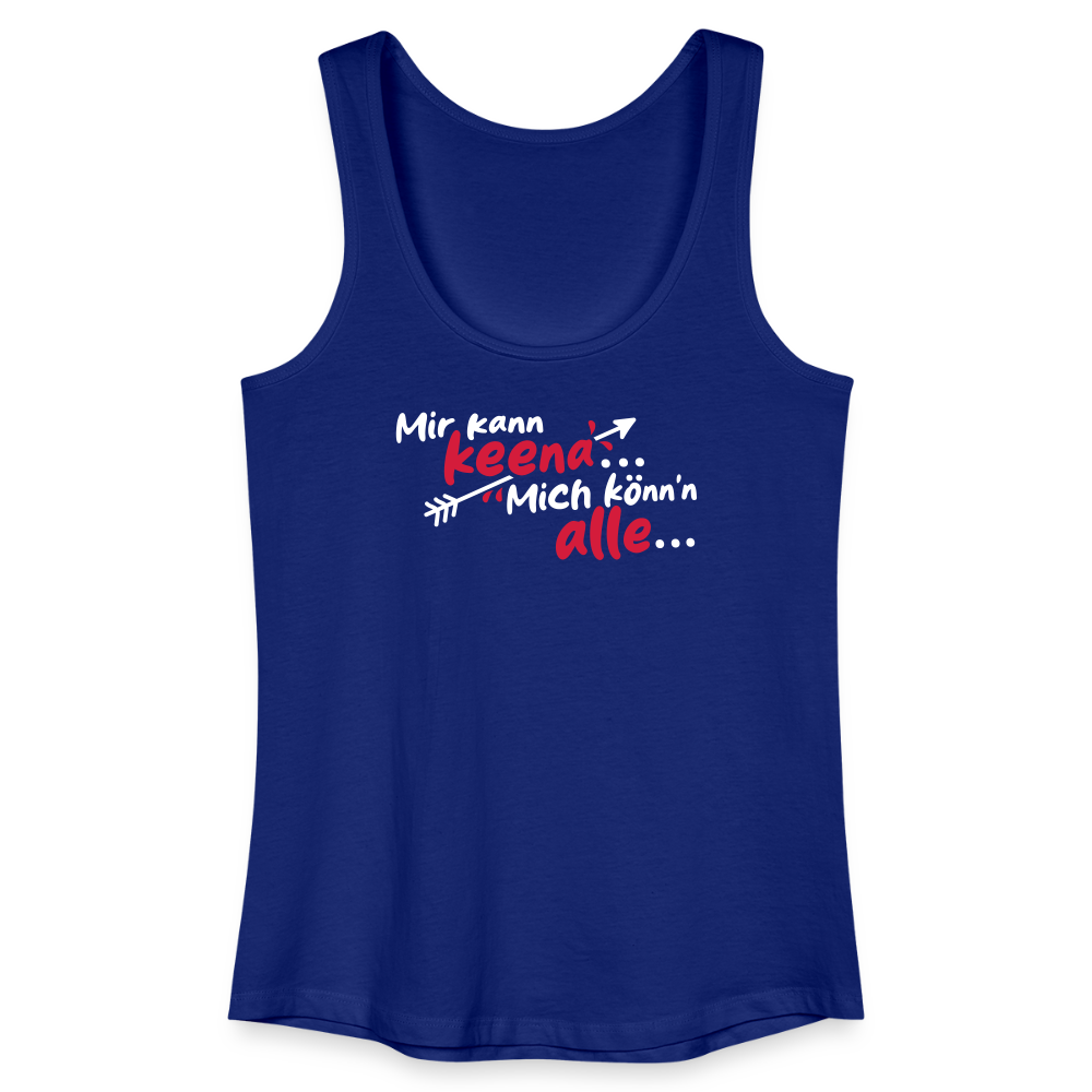 Mir kann keena... Mich könn'n alle... - Frauen Bio Tank Top - Königsblau
