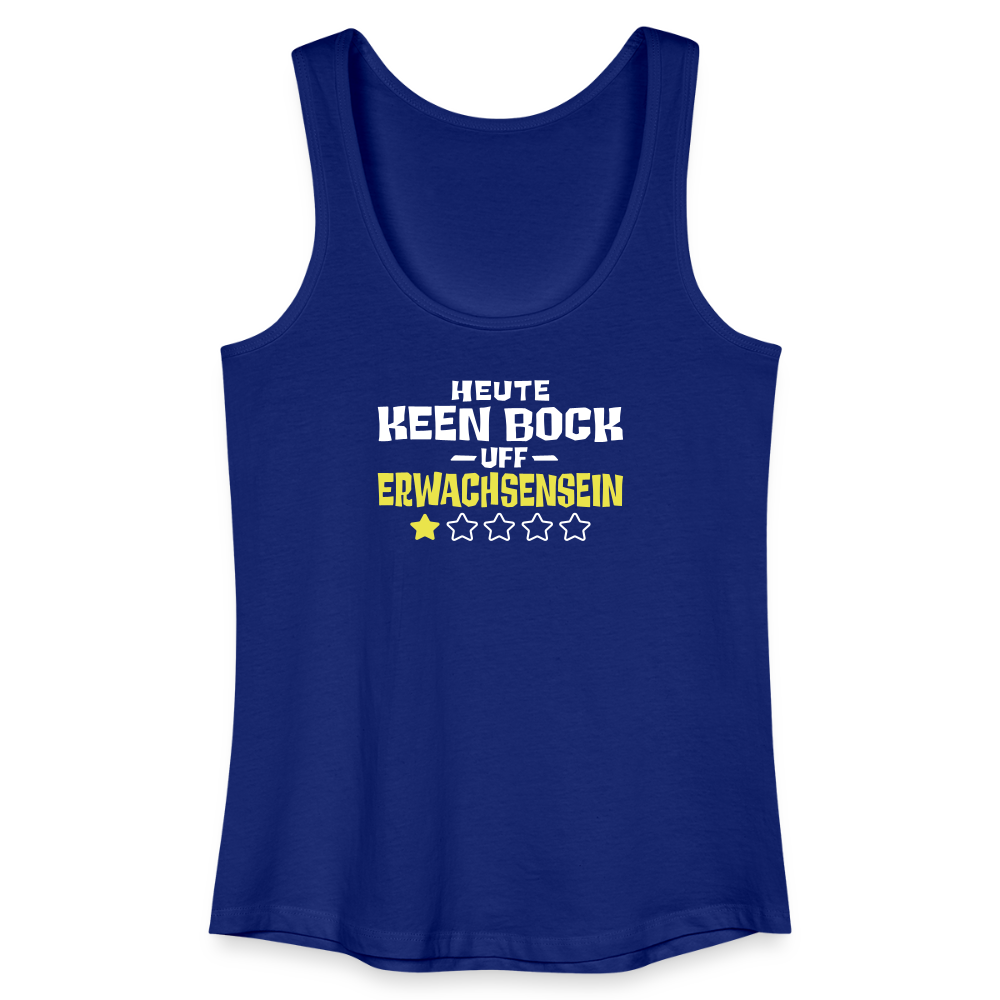 Keen Bock uff Erwachsensein - Frauen Bio Tank Top - Königsblau