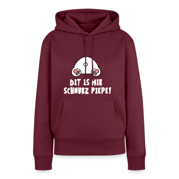 Dit is mir Schnurz Piepe - Frauen Premium Hoodie - Burgunderrot