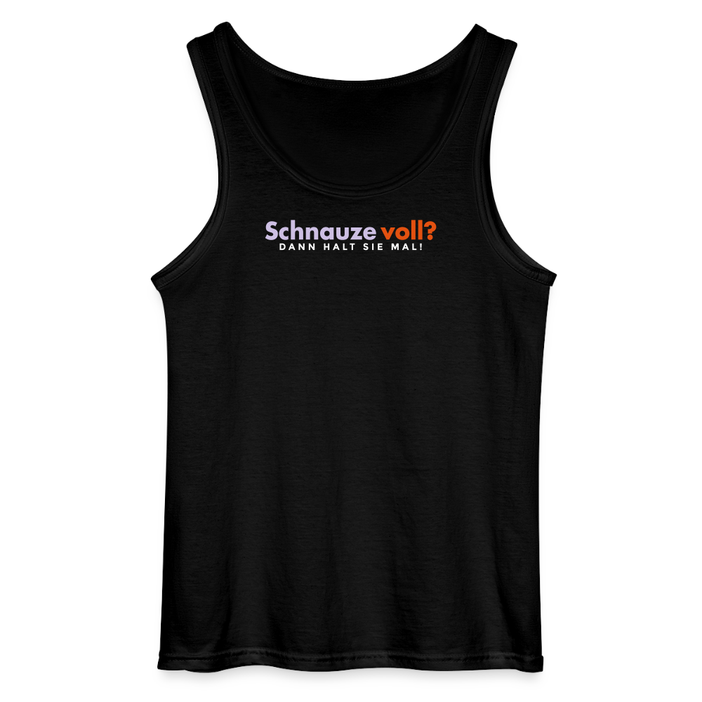 Schnauze voll? Dann halt sie mal! - Männer Tank Top - Schwarz