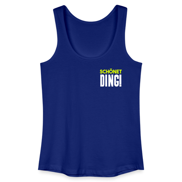 schönet Ding! - Frauen Bio Tank Top - Königsblau