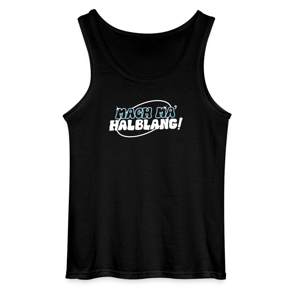 Mach ma’ halblang! - Männer Tank Top - Schwarz