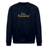 Dit flutscht! - Unisex Bio Sweatshirt - Navy