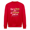 Hab 'ne Lösung, aba did Problem jefällt mir. - Unisex Bio Sweatshirt - Rot