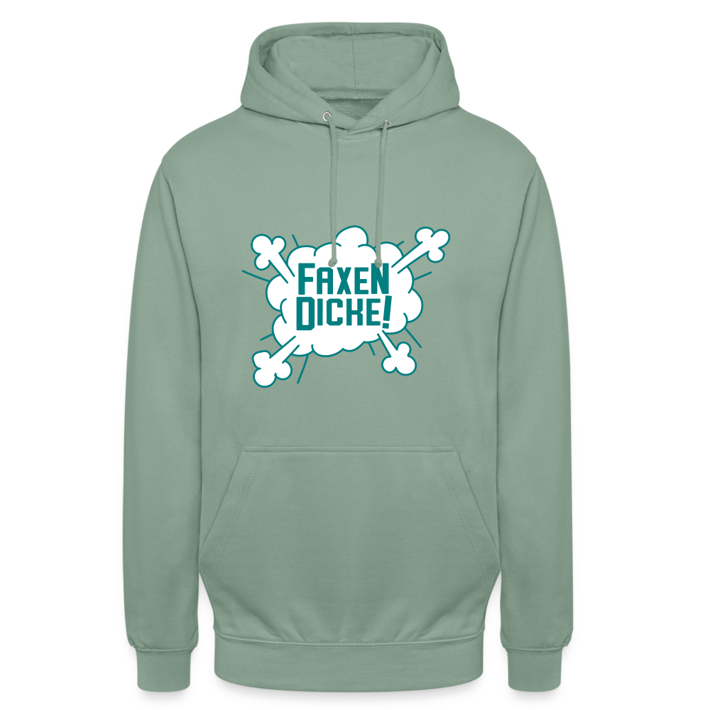 Faxen Dicke! - Unisex Hoodie - Graugrün