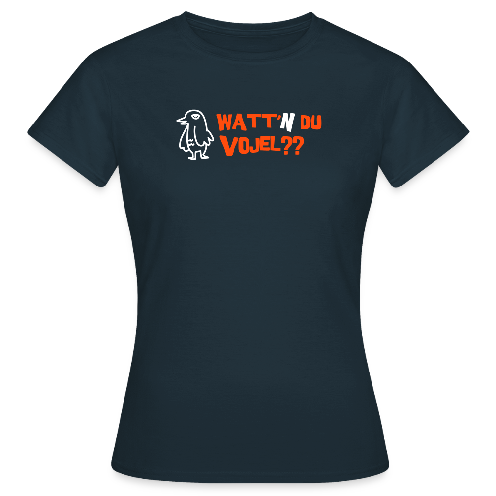 Watt'n du Vojel - Frauen Premium T-Shirt - Navy