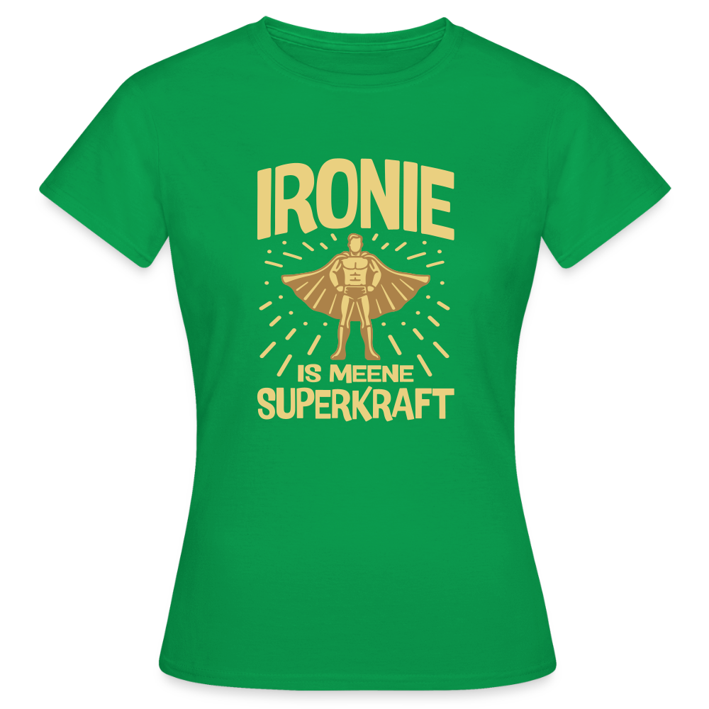 Ironie is meene Superkraft! - Frauen Premium T-Shirt - Kelly Green