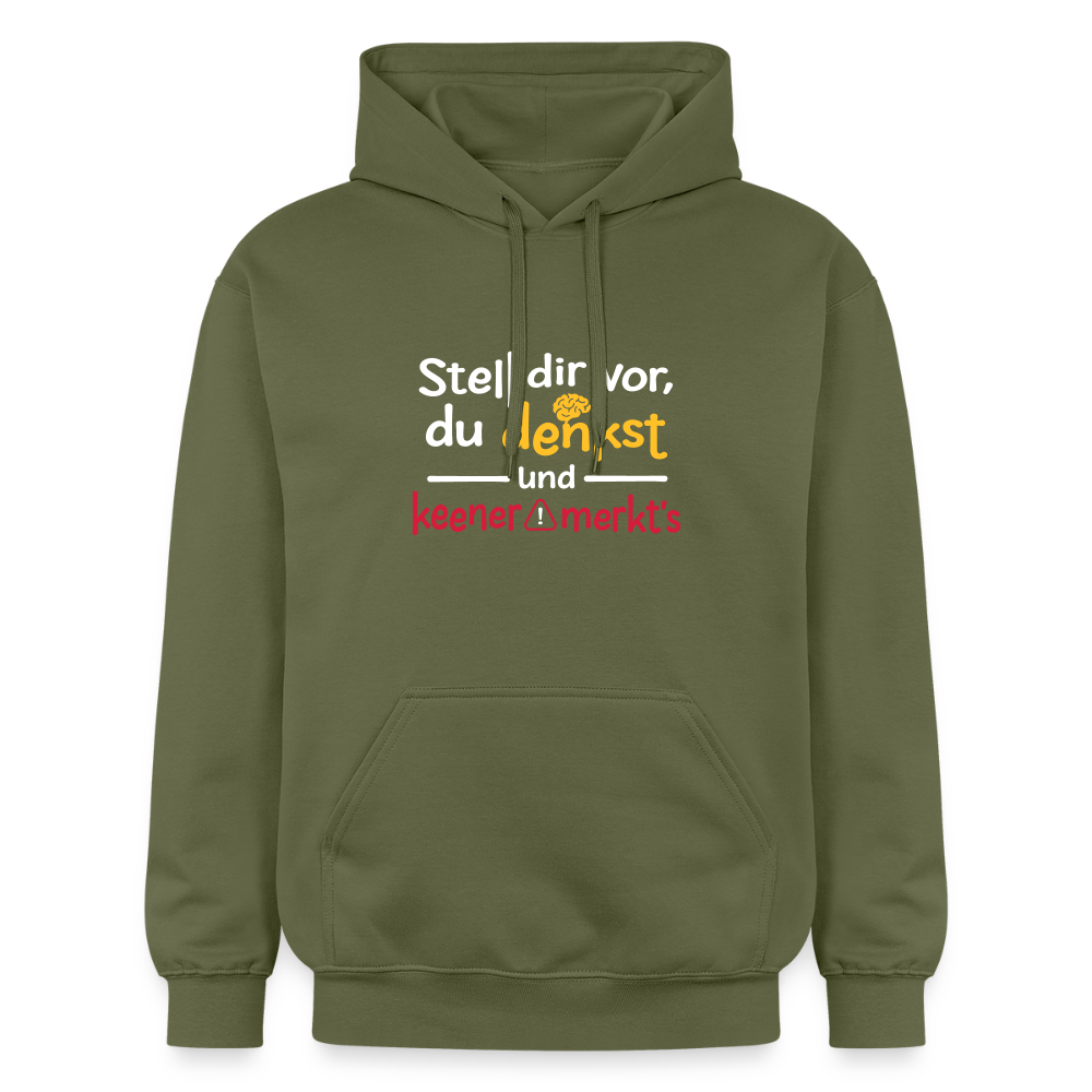 """Stell dir vor, du denkst und keener merkt's. - Hoodie - Militärgrün