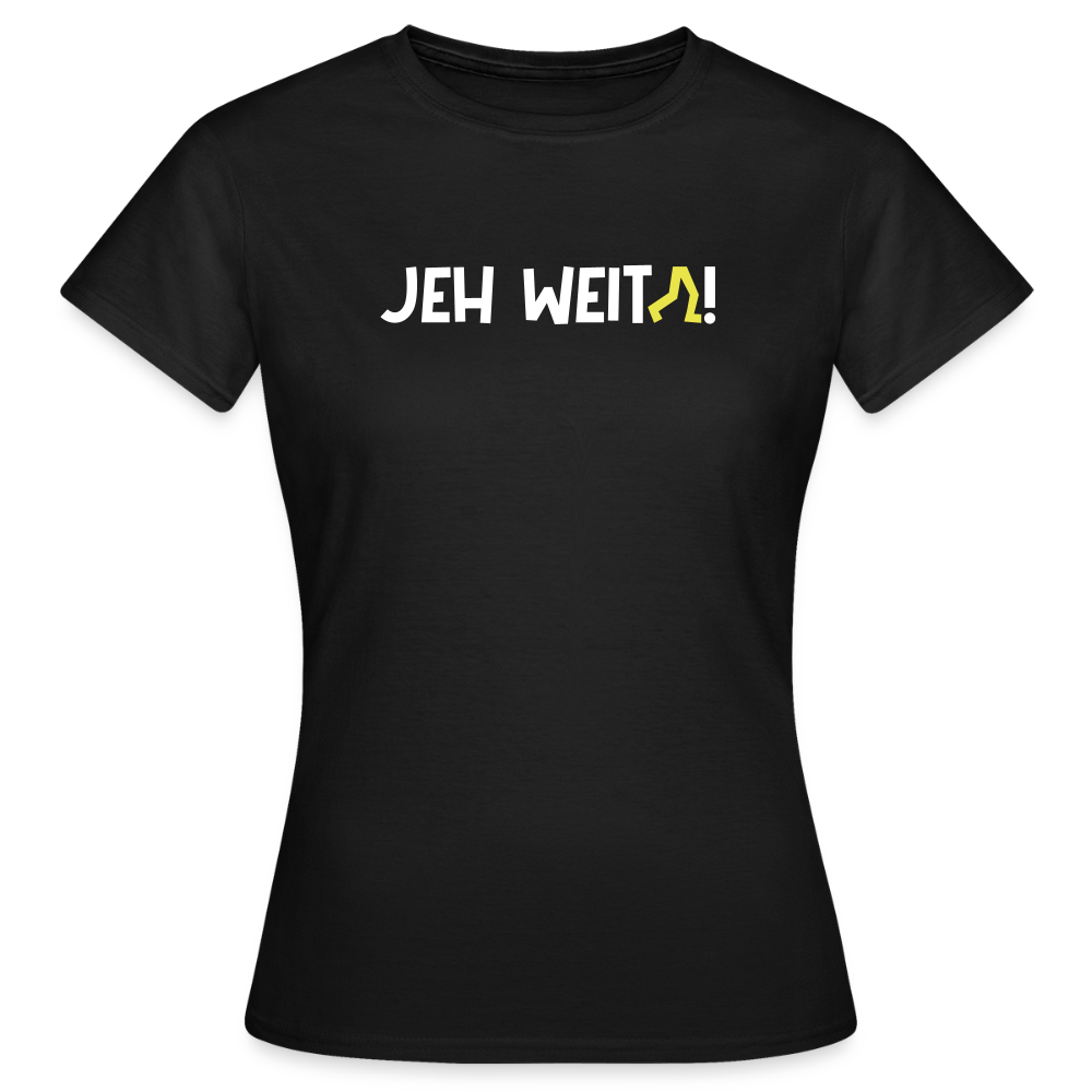 Jeh Weita! - Frauen Premium T-Shirt - Schwarz