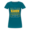 Wat Icke Kann, Kann Keener - Frauen Premium T-Shirt - Divablau