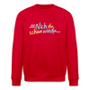 Echt jetzt? Nich du schon wieda... - Unisex Bio Sweatshirt - Rot