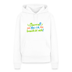 Charme? Hab ick, brauch ick nich! - Frauen Premium Hoodie