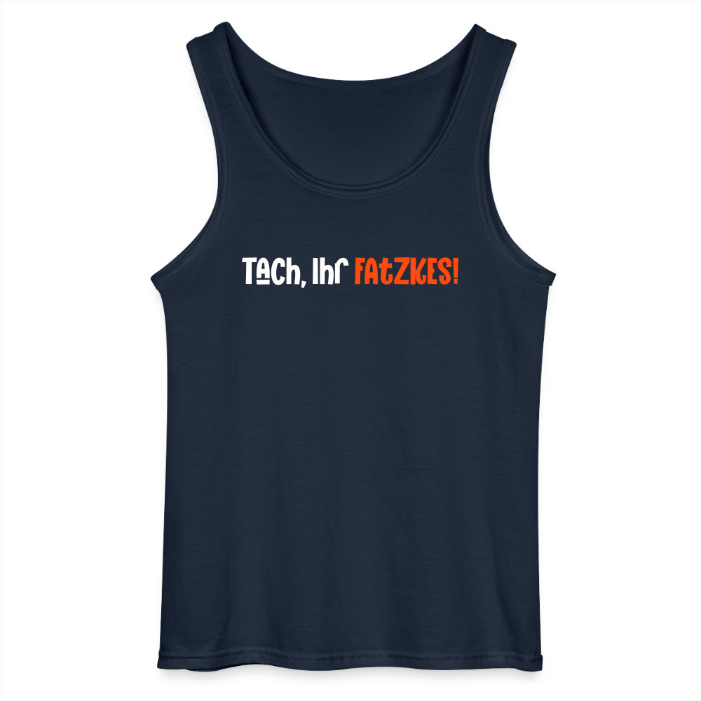 Tach, Ihr Fatzkes! - Männer Tank Top - Navy