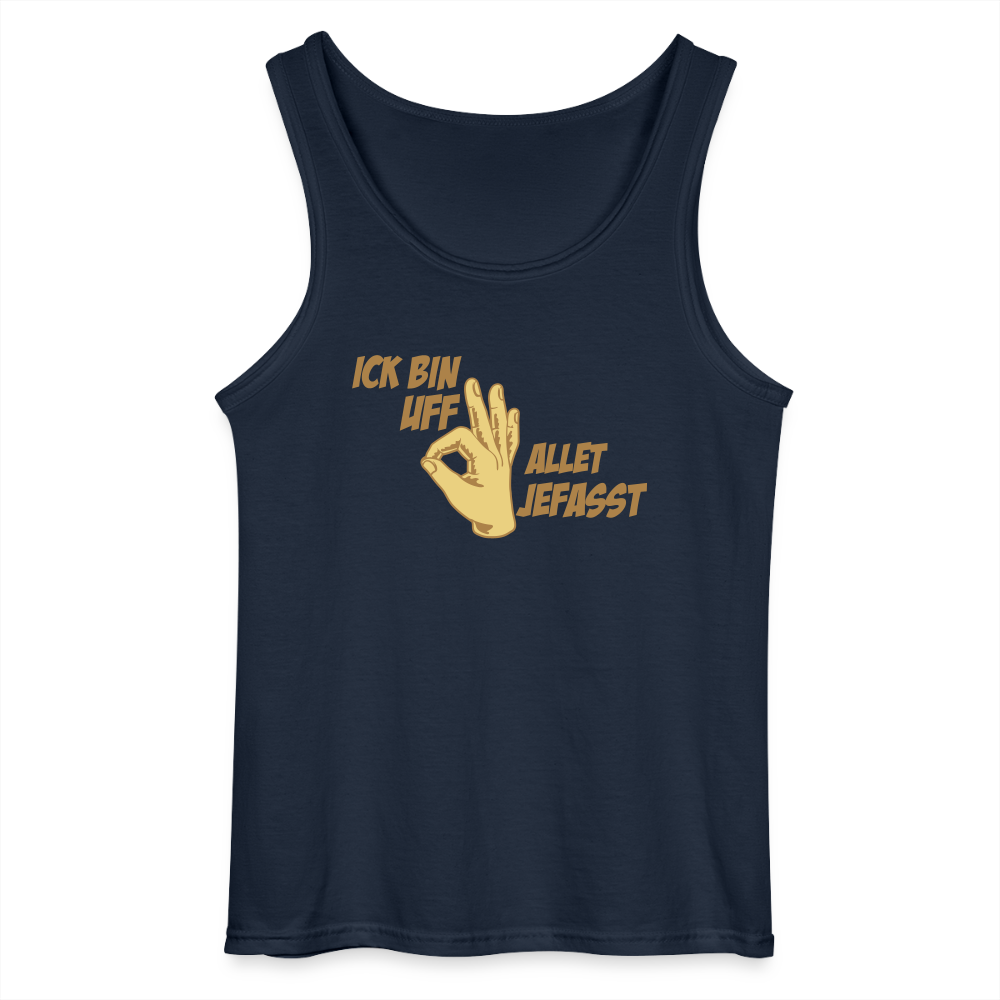 Ick bin uff allet jefasst - Männer Tank Top - Navy