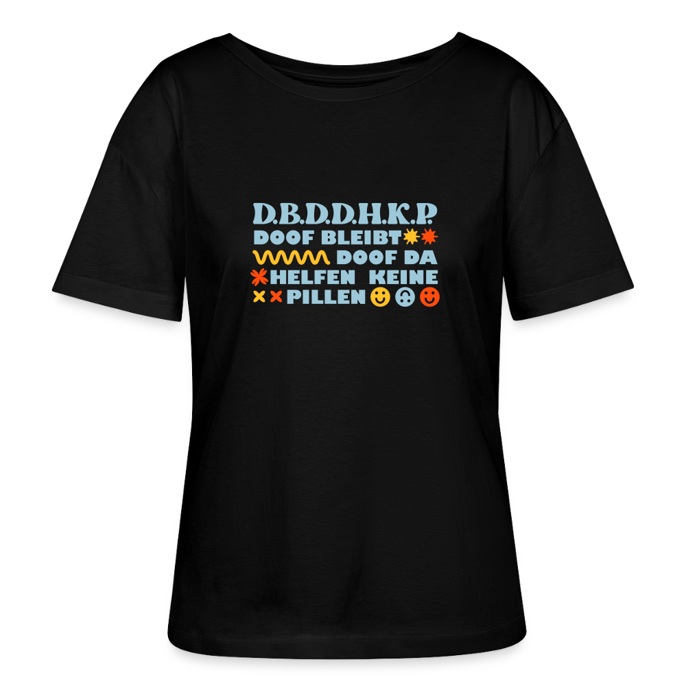d.b.d.d.h.k.P - Relaxed Rundhals Frauen Bio-T-Shirt - Schwarz